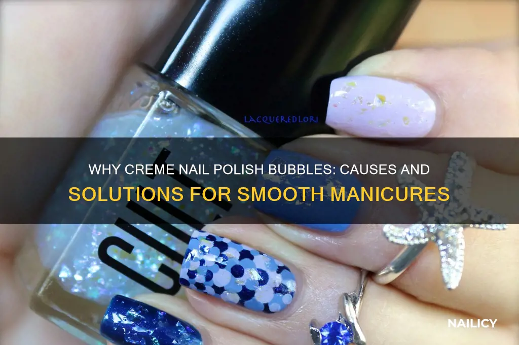 why does my creme nail polish bubble
