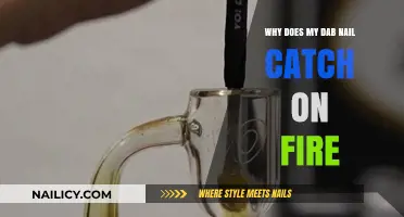 Why Your Dab Nail Catches Fire: Causes and Prevention Tips