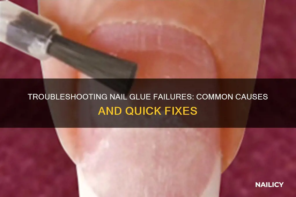 why does my nail glue not work