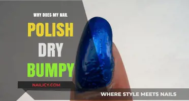 Why Does My Nail Polish Dry Bumpy? Causes and Solutions