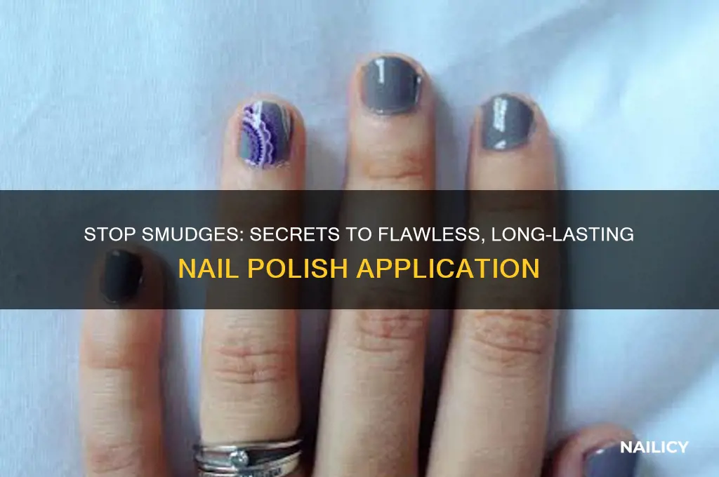 why does my nail polish keep smudging
