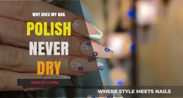 Why Does My Nail Polish Never Dry? Tips for Quick Drying