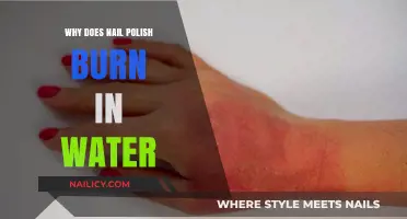 Why Nail Polish Burns in Water: Unraveling the Science Behind It