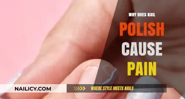 Why Nail Polish Can Cause Pain: Understanding the Discomfort