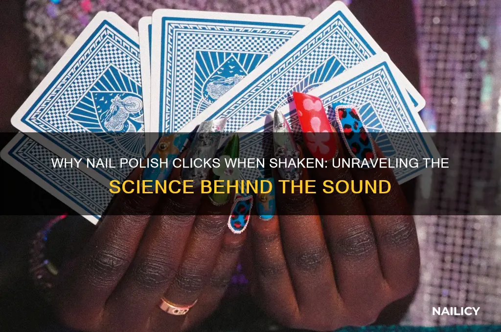 why does nail polish click when you shake it