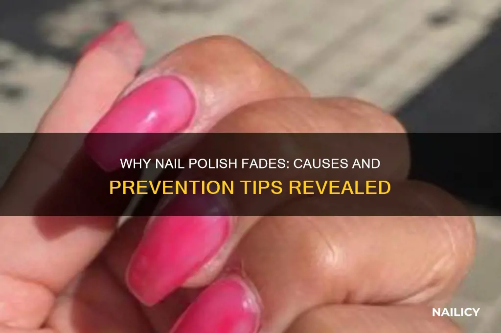 why does nail polish fade