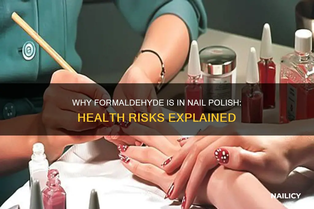 why does nail polish have formaldehyde in it