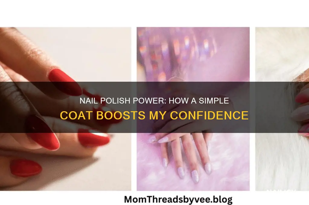 why does nail polish make me feel confident