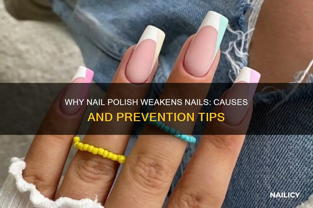 why does nail polish make my nails break