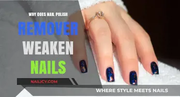 How Nail Polish Remover Weakens Your Nails