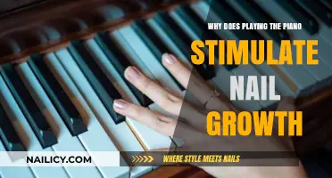 Piano Practice and Nail Growth: Unraveling the Surprising Connection