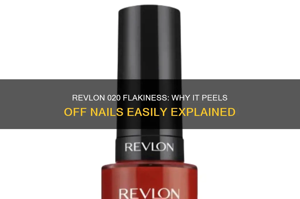 why does revlon 020 flack off nails