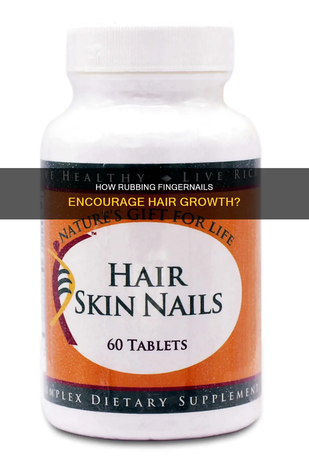 why does rubbing finger nails help hair grow