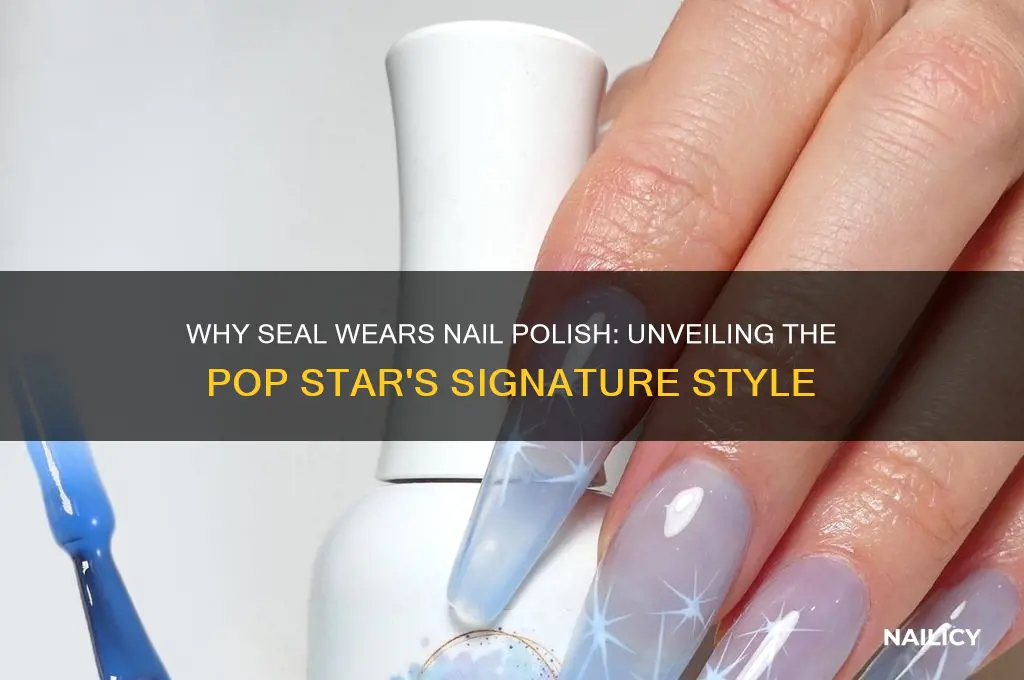 why does seal wear nail polish