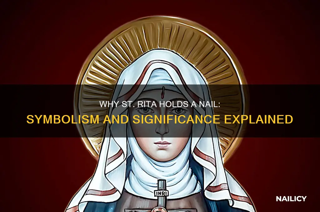 why does st rita hold a nail