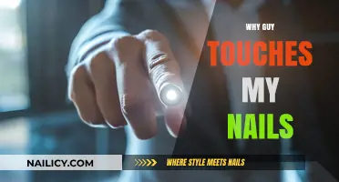 Why Guys Touch My Nails: Unraveling the Curious Habit