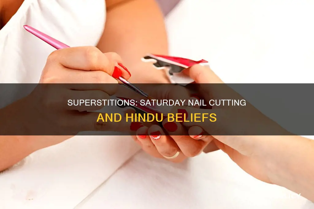 why hindus dont cut nails on saturday