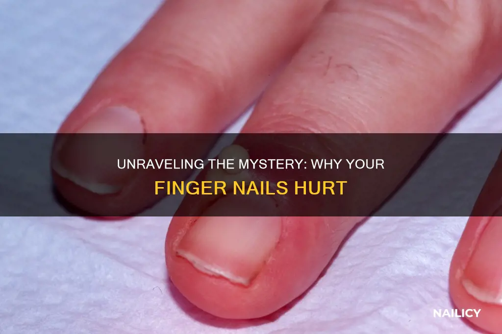 why i feel pain in my finger nails