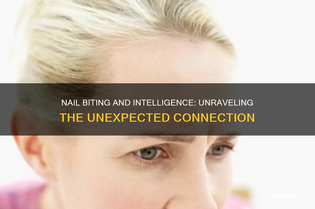why ihghly intelligent people bite their nails
