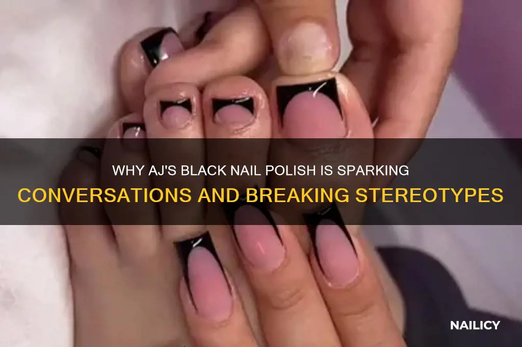 why is aj wearing black nail polish