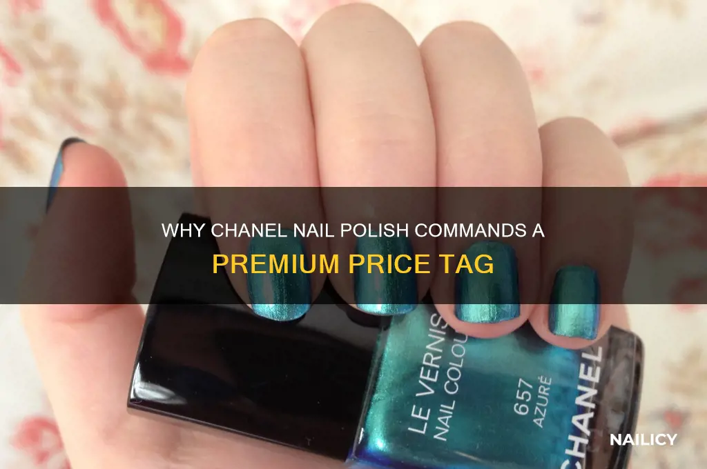 why is chanel nail polish so expensive