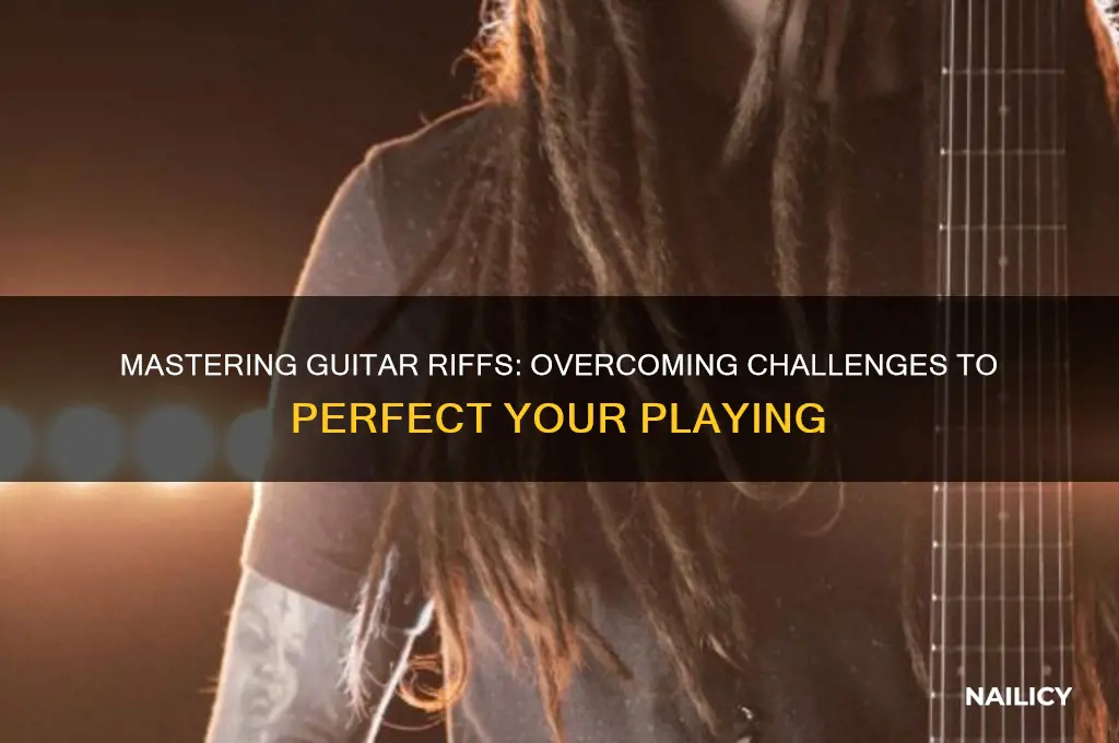 why is it hard to nail guitar riffs