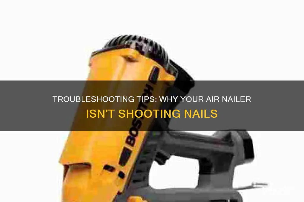 why is my air nailer not shooting nails