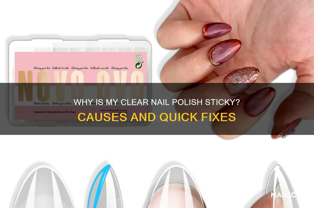 why is my clear nail polish sticky