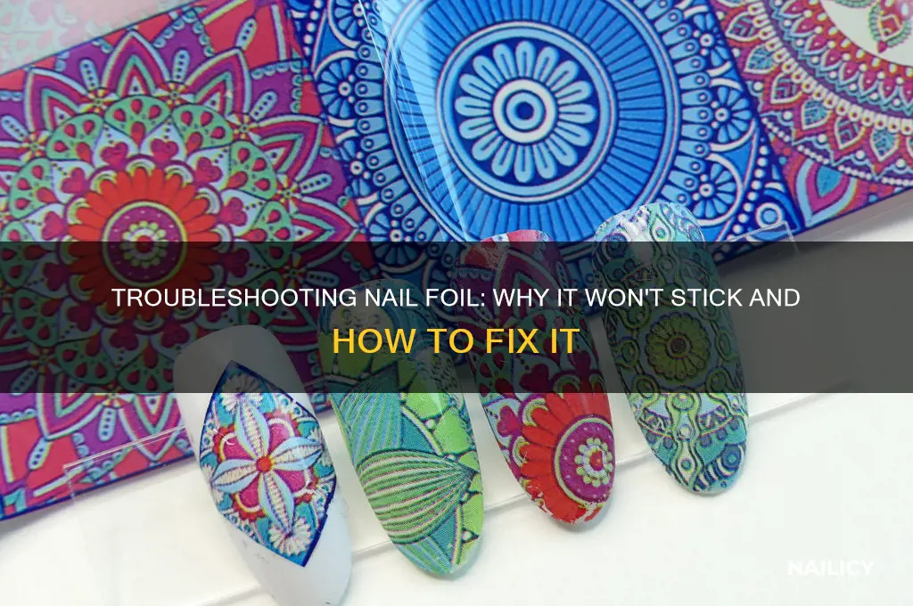 why is my nail foil not sticking