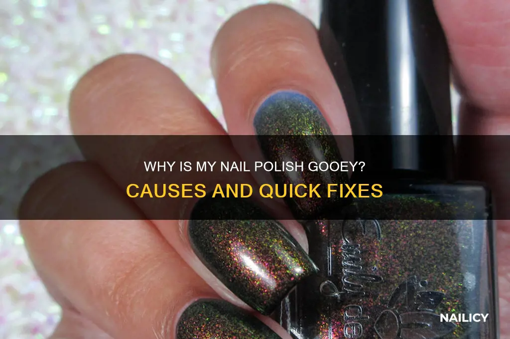 why is my nail polish gooey