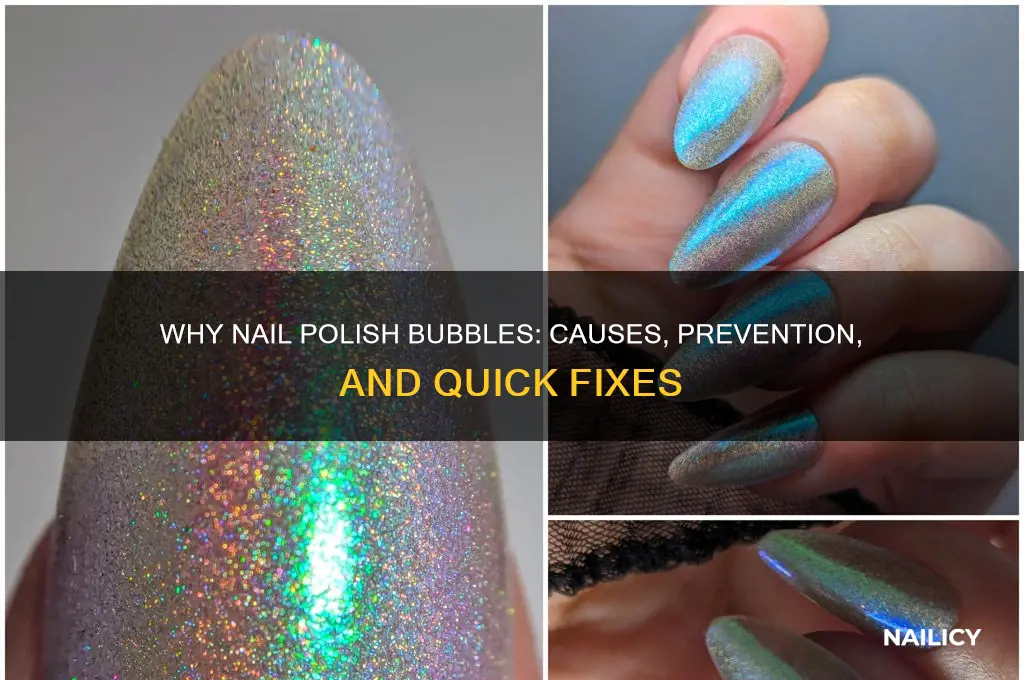 why is nail polish bubble