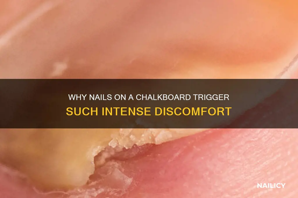 why is nails on a chalkboard so bad