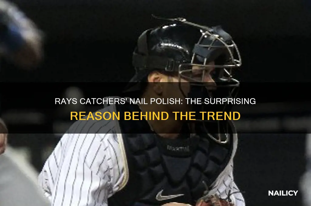 why is the catchers for the rays wear nail polish