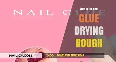Why Nail Glue Dries Rough: Causes and Solutions for Smooth Results