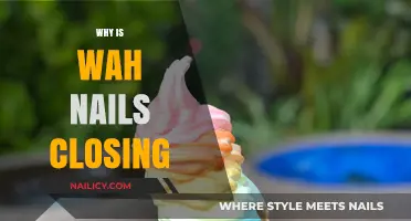 Wah Nails Shutters: Exploring the Reasons Behind Its Closure