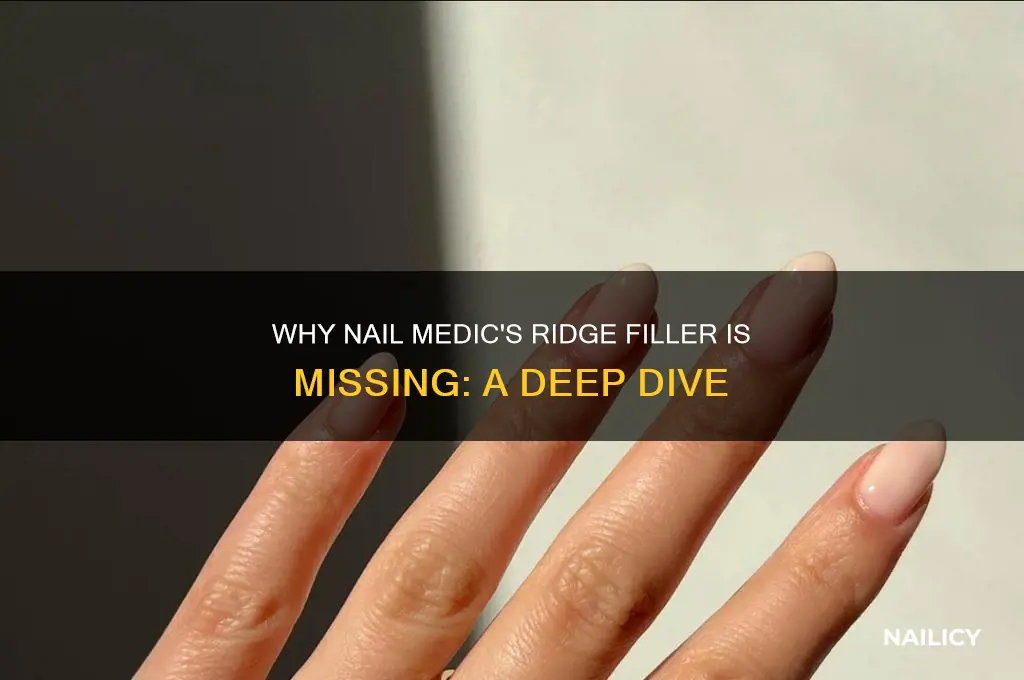 why isnt nail medic making the ridge filler