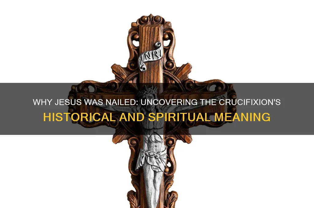 why jesus was nailed
