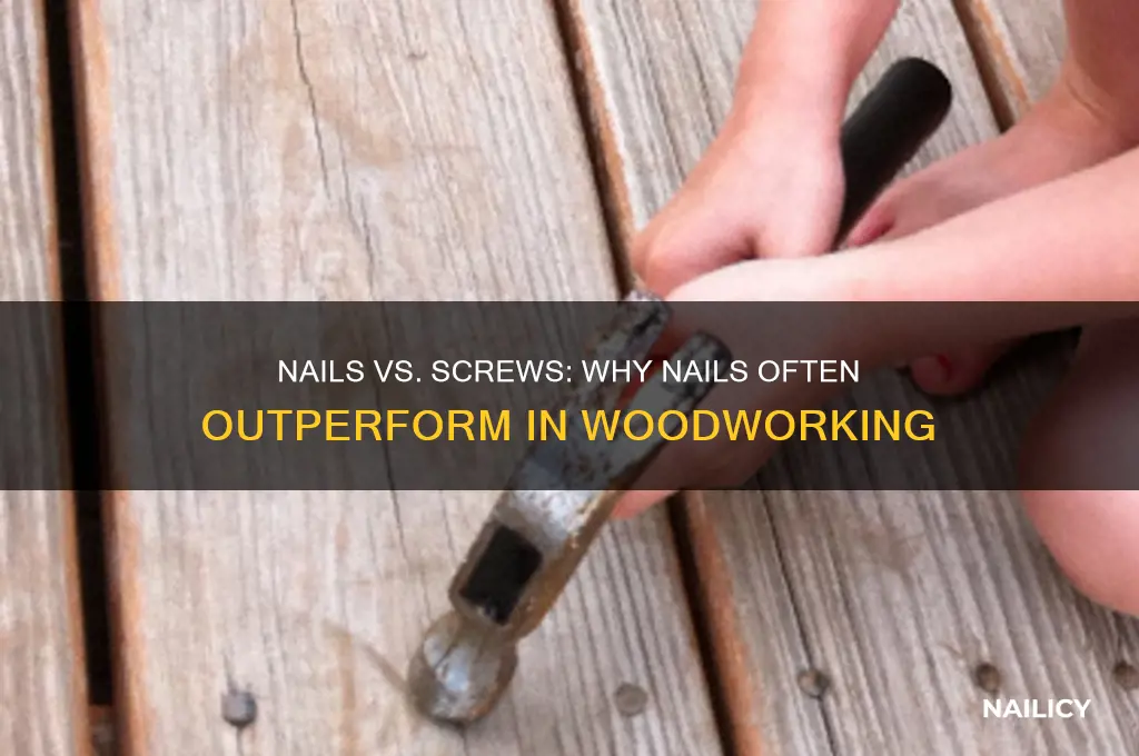 why nails over screws
