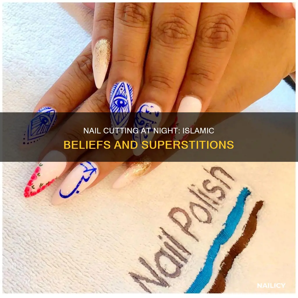 why nails should not be cut at night in islam