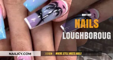 Why Not Nails Loughborough: Unveiling the Ultimate Nail Care Experience