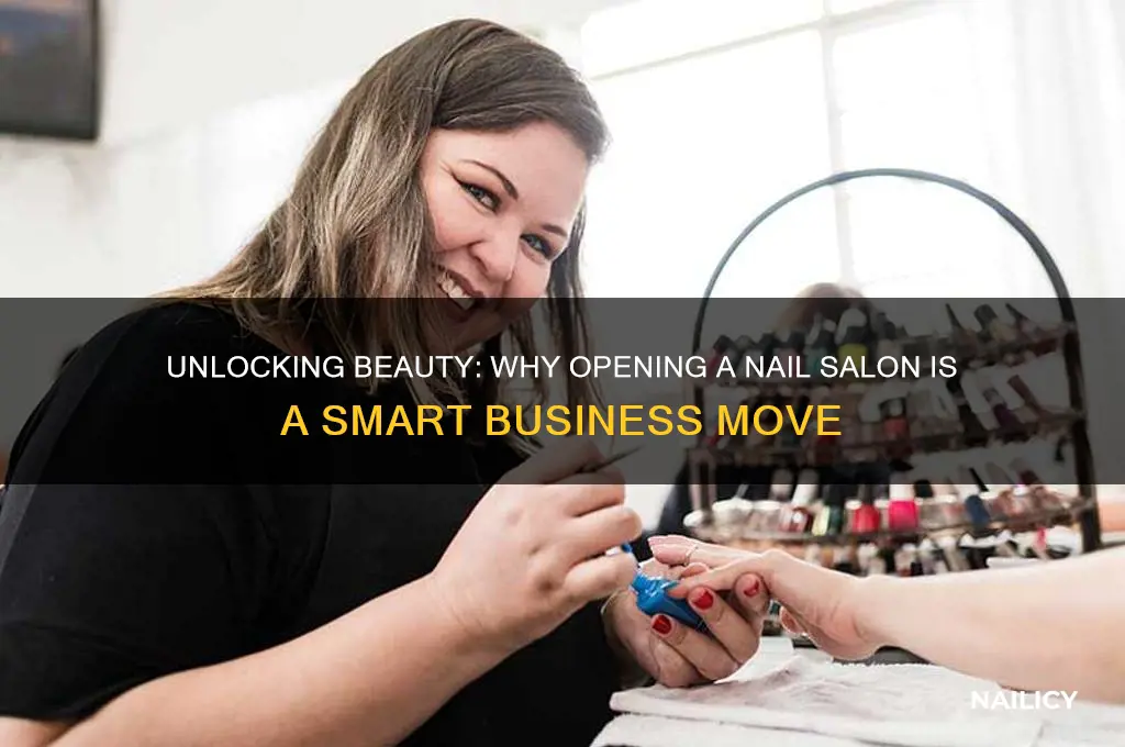 why open a nail salon