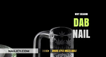 Why Season Your Dab Nail: Enhancing Flavor and Longevity