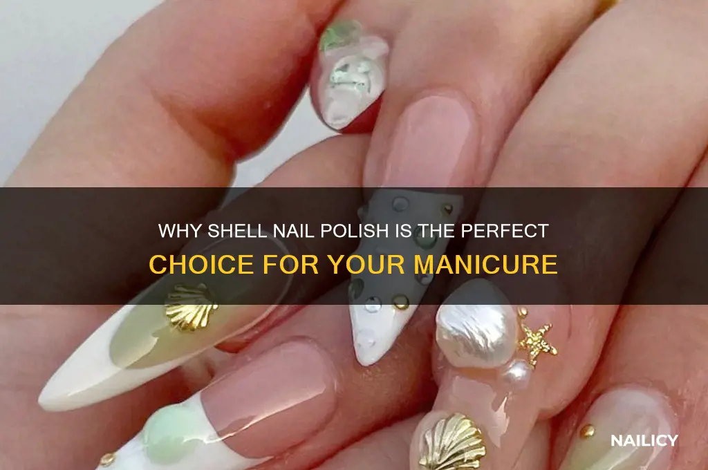 why shell nail polish