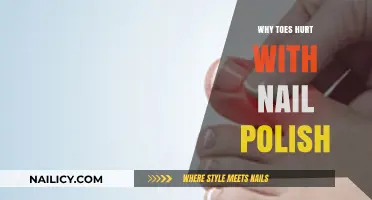 Why Do Toes Hurt with Nail Polish? Common Causes Explained