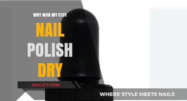Why Won't My Etsy Nail Polish Dry? Troubleshooting Tips and Tricks