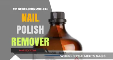 What's That Smell? Drinks and Nail Polish Remover