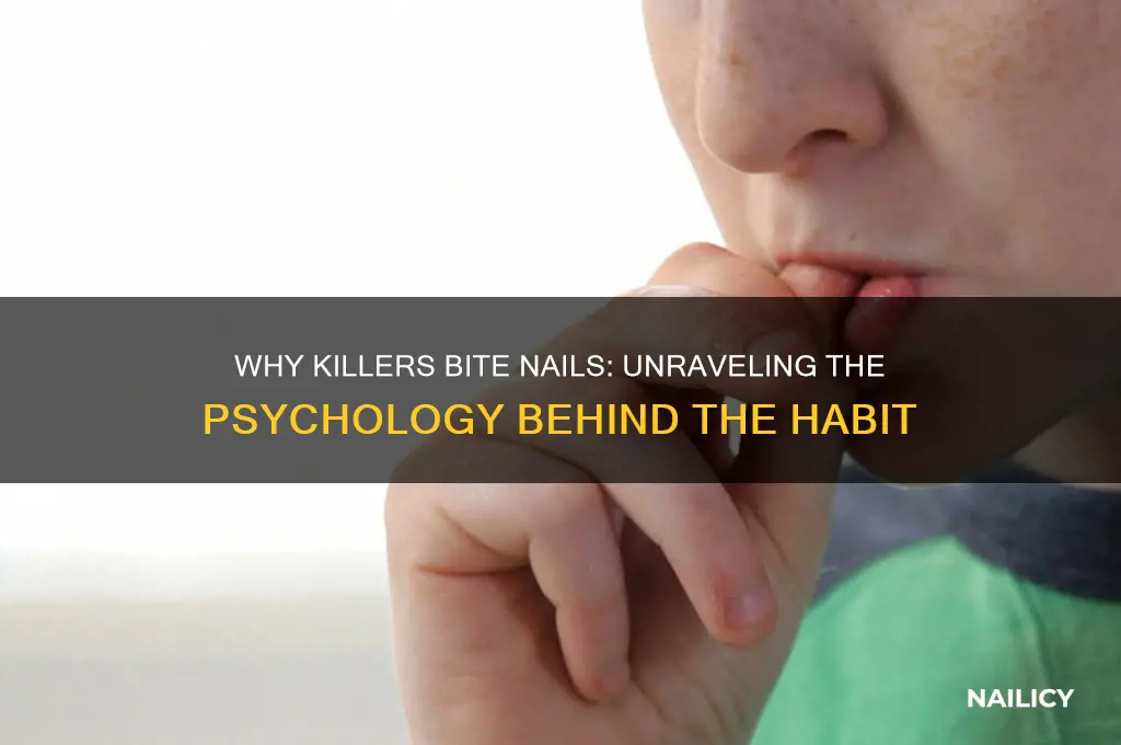 why would a killer bite is nails