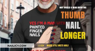 The Thumbnail Mystery: Why Men Grow Their Thumb Nails