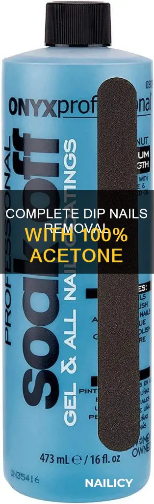 will 100 acetone remove dip nails