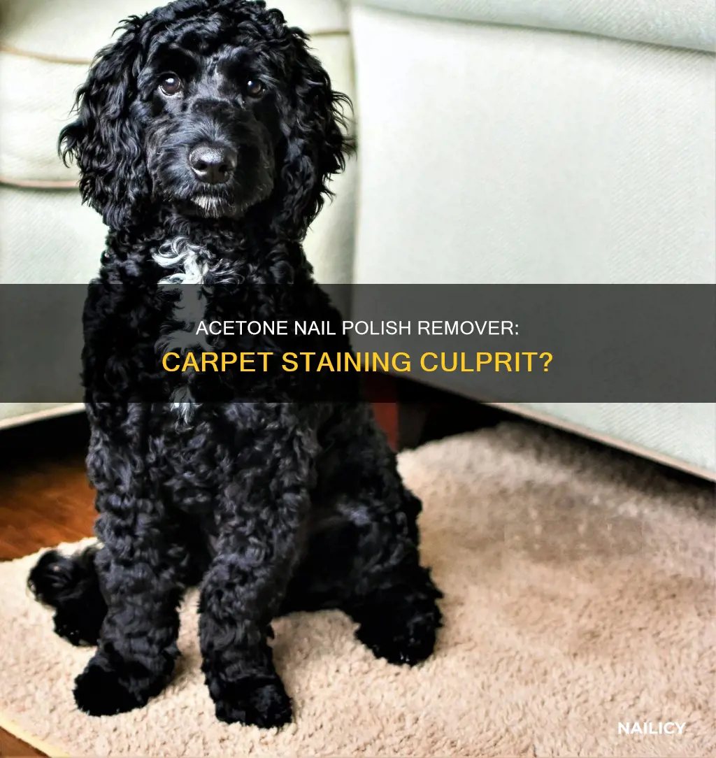 will acetone nail polish remover stain carpet